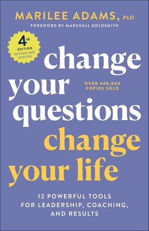 Buy Change Your Questions, Change Your Life at Amazon