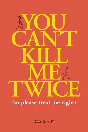 Buy You Can't Kill Me Twice at Amazon