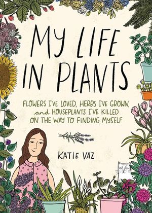 Buy My Life in Plants at Amazon