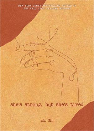 She's Strong, but She's Tired
