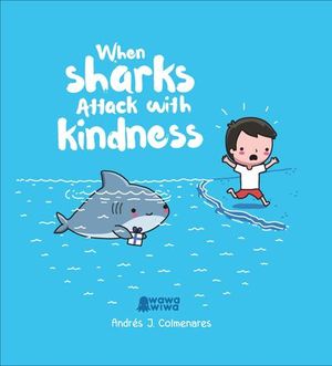 Buy When Sharks Attack With Kindness at Amazon