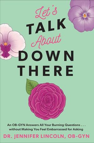 Buy Let's Talk About Down There at Amazon