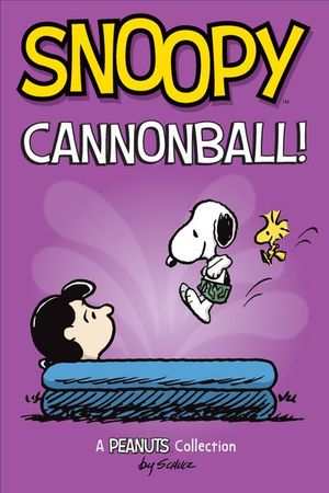 Snoopy: Cannonball!