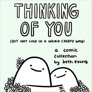 Buy Thinking of You (but not like in a weird creepy way) at Amazon
