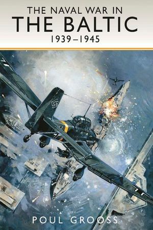 Buy The Naval War in the Baltic, 1939–1945 at Amazon