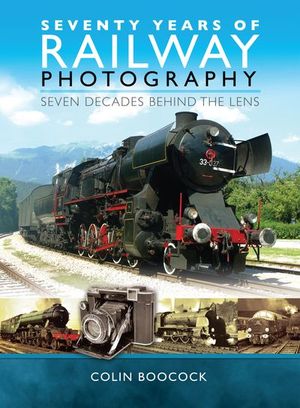 Buy Seventy Years of Railway Photography at Amazon