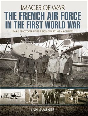 The French Air Force in the First World War