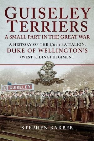 Buy Guiseley Terriers: A Small Part in the Great War at Amazon