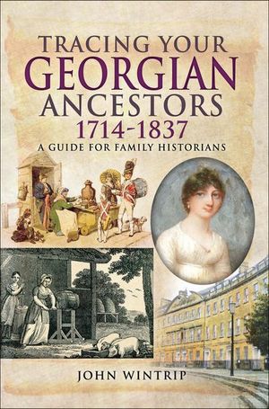 Buy Tracing Your Georgian Ancestors, 1714–1837 at Amazon