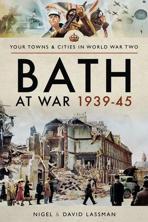 Buy Bath at War, 1939–45 at Amazon