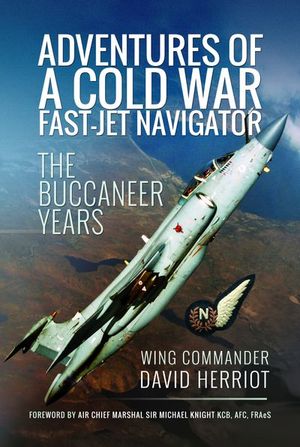 Adventures of a Cold War Fast-Jet Navigator