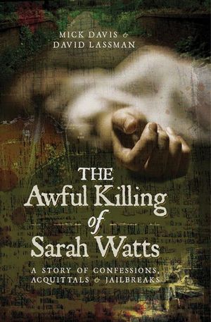 Buy The Awful Killing of Sarah Watts at Amazon