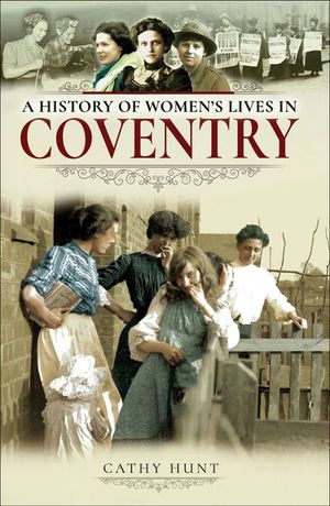 Buy A History of Women's Lives in Coventry at Amazon