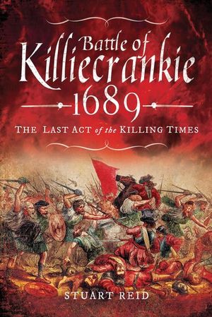 Battle of Killiecrankie, 1689