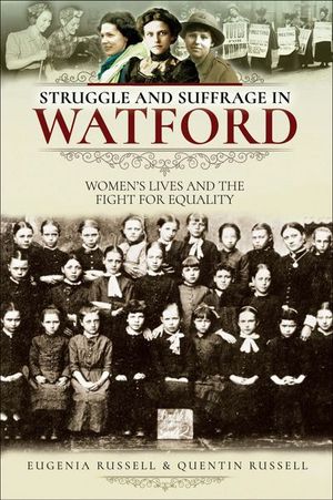 Buy Struggle and Suffrage in Watford at Amazon