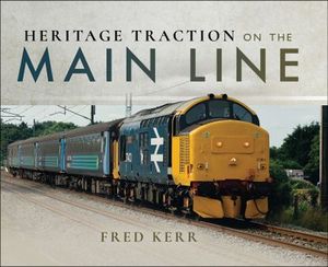 Buy Heritage Traction on the Main Line at Amazon