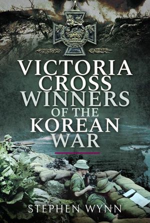 Buy Victoria Cross Winners of the Korean War at Amazon