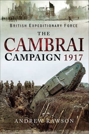 Buy The Cambrai Campaign, 1917 at Amazon