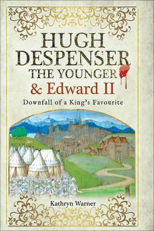 Buy Hugh Despenser the Younger and Edward II at Amazon
