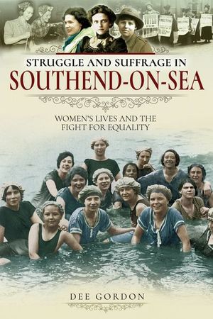 Buy Struggle and Suffrage in Southend-on-Sea at Amazon
