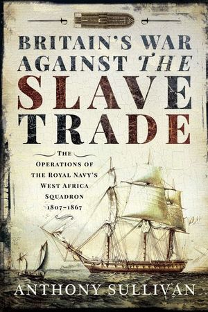 Buy Britain's War Against the Slave Trade at Amazon