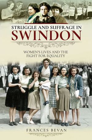 Buy Struggle and Suffrage in Swindon at Amazon