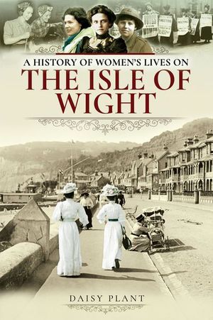 Buy A History of Women's Lives on the Isle of Wight at Amazon