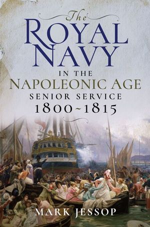 Buy The Royal Navy in the Napoleonic Age at Amazon