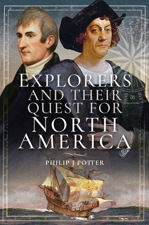 Buy Explorers and Their Quest for North America at Amazon