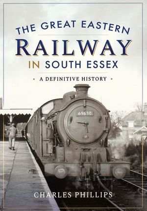 Buy The Great Eastern Railway in South Essex at Amazon