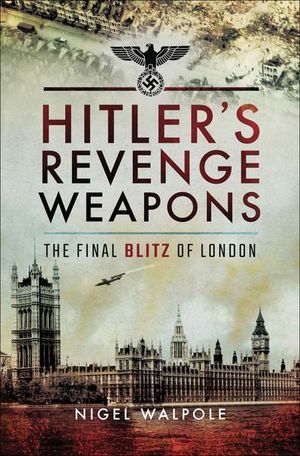 Buy Hitler's Revenge Weapons at Amazon