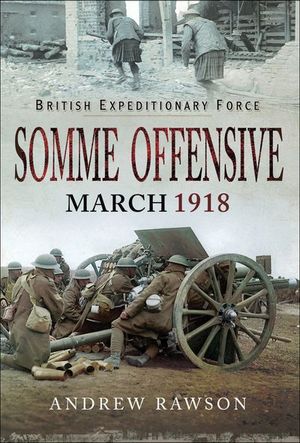 Buy Somme Offensive, March 1918 at Amazon