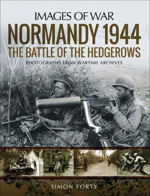 Buy Normandy 1944: The Battle of the Hedgerows at Amazon