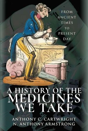 Buy A History of the Medicines We Take at Amazon