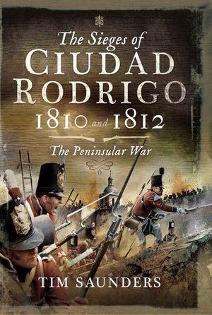 Buy The Sieges of Ciudad Rodrigo, 1810 and 1812 at Amazon