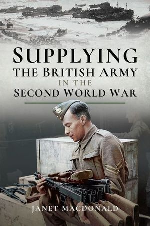 Buy Supplying the British Army in the Second World War at Amazon