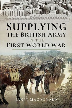 Buy Supplying the British Army in the First World War at Amazon