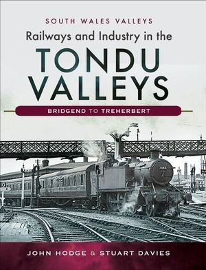 Buy Railways and Industry in the Tondu Valleys at Amazon