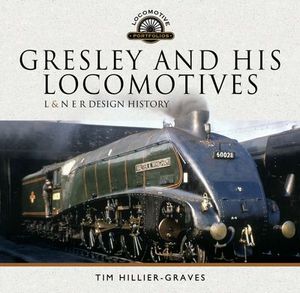 Buy Gresley and His Locomotives at Amazon