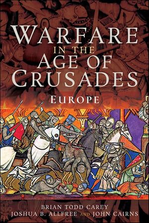 Warfare in the Age of Crusades