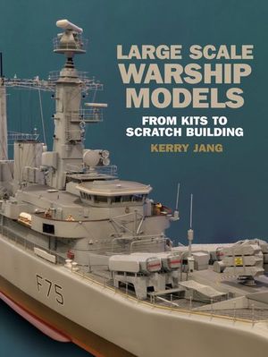 Large Scale Warship Models