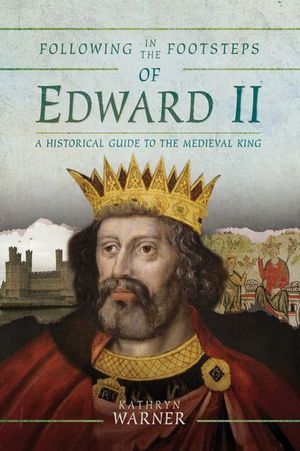 Buy Following in the Footsteps of Edward II at Amazon