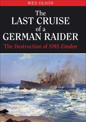 Buy The Last Cruise of a German Raider at Amazon