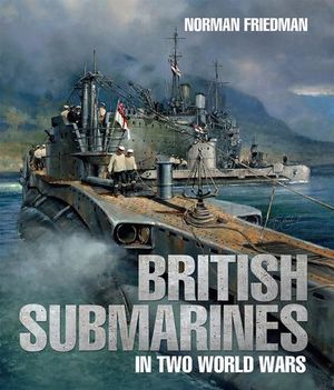 Buy British Submarines in Two World Wars at Amazon