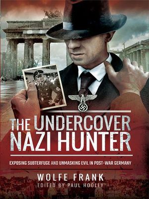 Buy The Undercover Nazi Hunter at Amazon