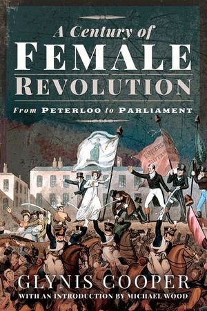 Buy A Century of Female Revolution at Amazon