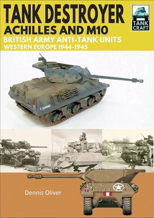 Buy Tank Destroyer, Achilles and M10 at Amazon
