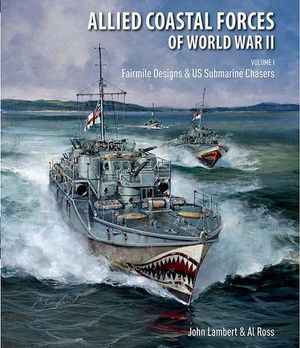 Buy Allied Coastal Forces of World War II: Volume I at Amazon