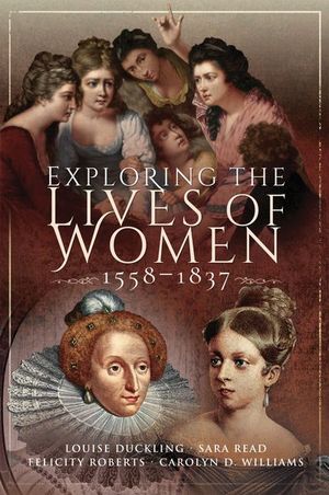 Buy Exploring the Lives of Women, 1558–1837 at Amazon