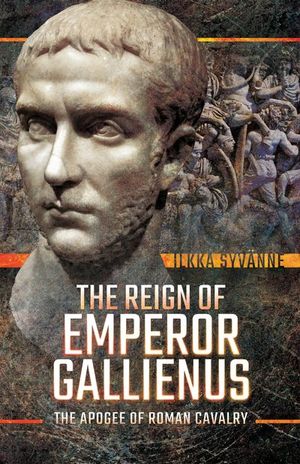 Buy The Reign of Emperor Gallienus at Amazon